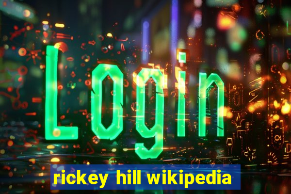 rickey hill wikipedia